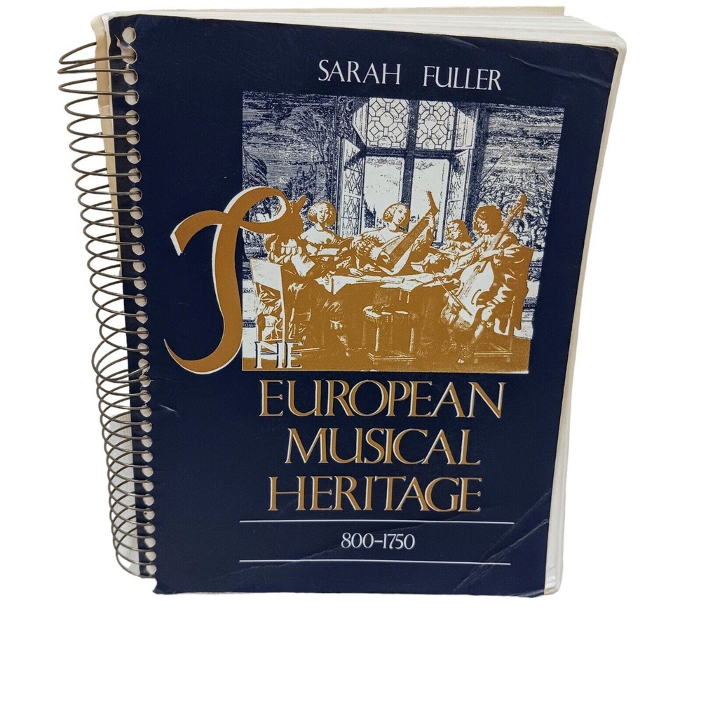 The European Musical Heritage, 800-1750 by Sarah Fuller SPIRAL BOUND Good USED‎